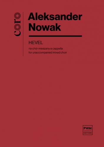Aleksander Nowak: HEVEL na chór mieszany a capella