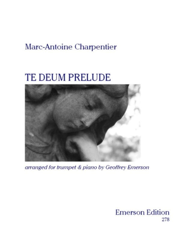 Marc-Antoine Charpentier: Te Deum Prelude for Trumpet and Piano - Preludium do Te Deum - nuty na trąbkę i fortepian