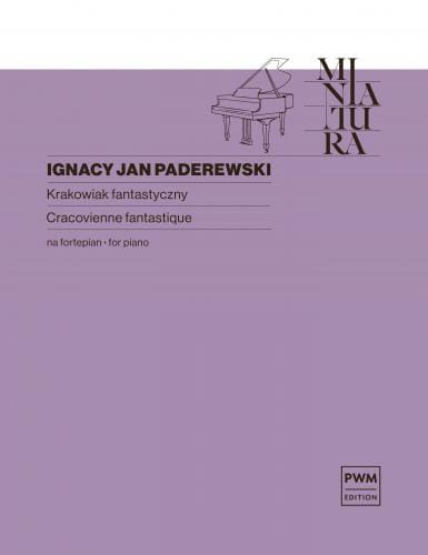 Ignacy Jan Paderewski: Krakowiak fantastyczny - nuty na fortepian