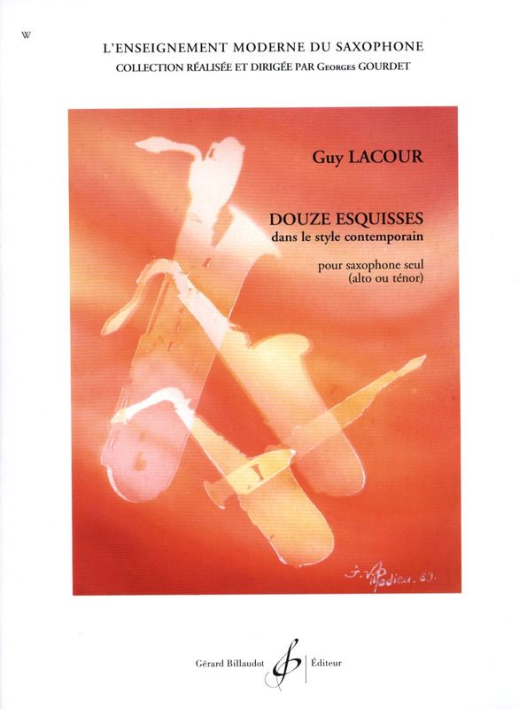 Guy Lacour: Douze Esquisses dans le style contemporain - 12 utworów - nuty na saksofon altowy lub tenorowy solo