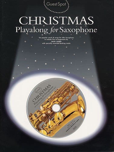 Guest Spot: Christmas Playalong For Saxophone - kolędy na saksofon altowy - Jack Long (+ płyta CD)