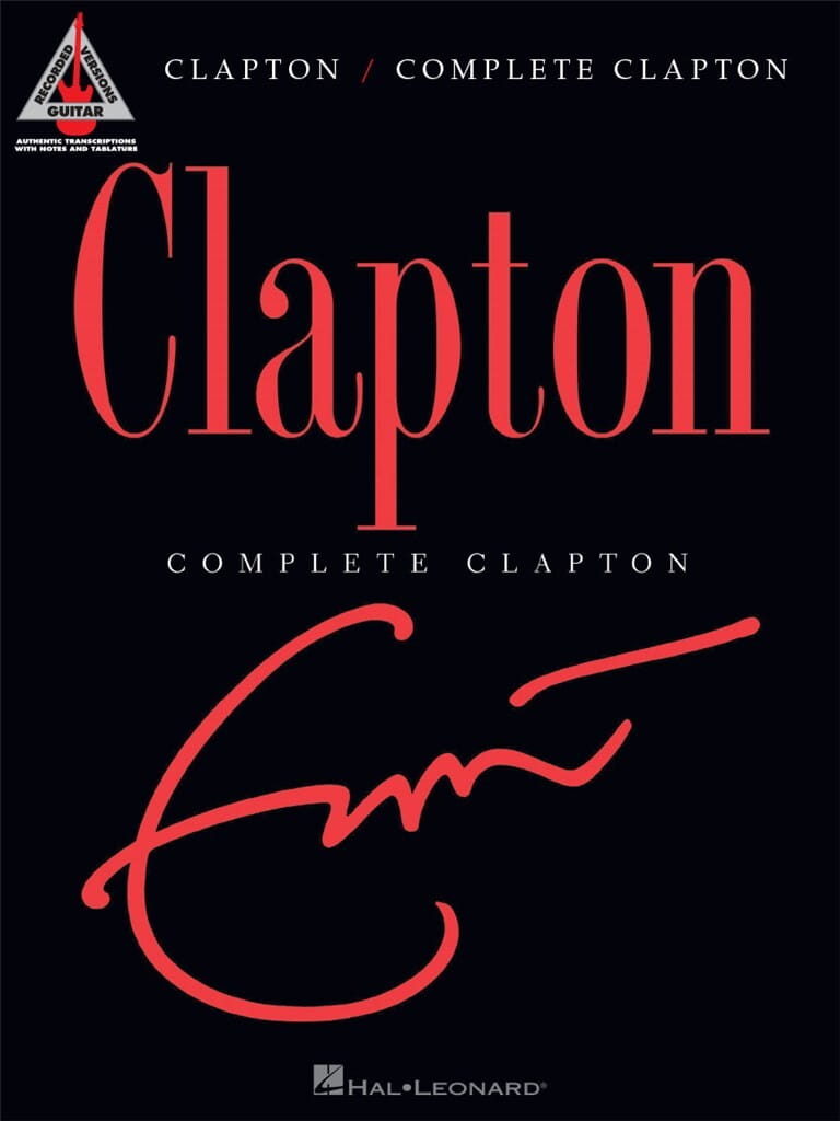 Eric Clapton: Complete Clapton - nuty i tabulatury na gitarę elektryczną, akordy gitarowe, słowa piosenek (Guitar Recorded Version)