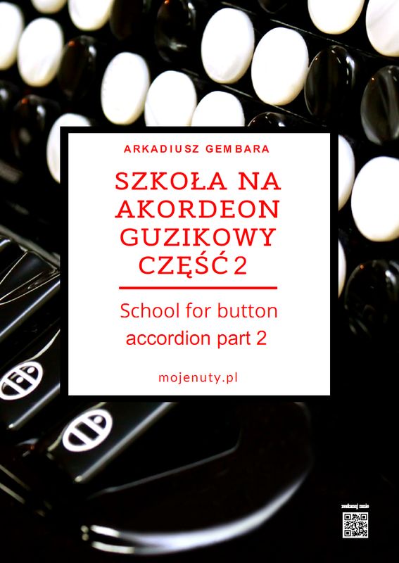 Arkadiusz Gembara: Szkoła na akordeon guzikowy część 2 - podręcznik do nauki gry na akordeonie