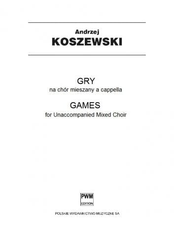 Andrzej Koszewski: Gry na chór mieszany a cappella (partytura chóralna)