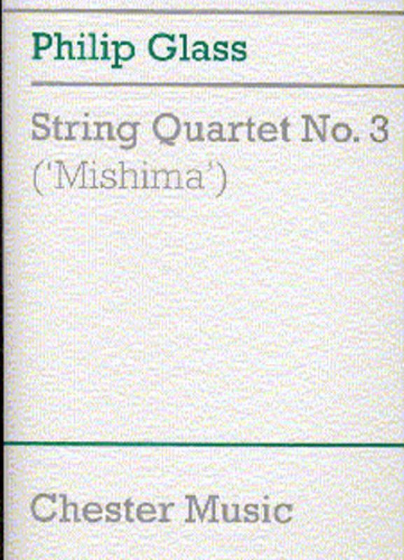 Philip Glass: String Quartet No. 3 'Mishima' - kwartet smyczkowy - partytura