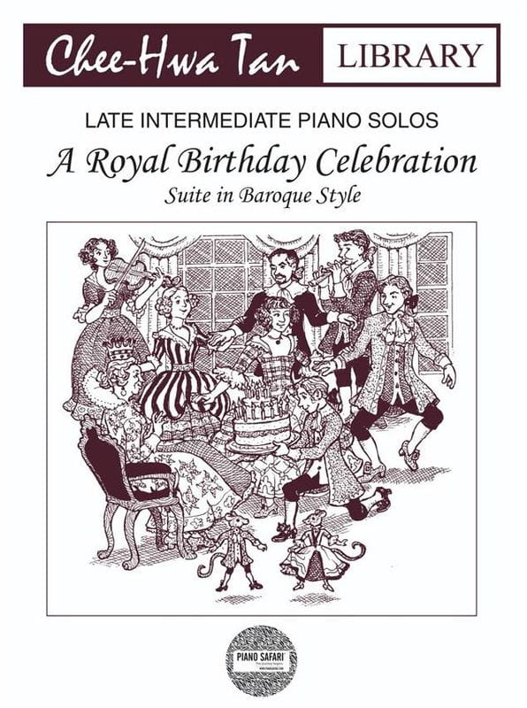 Chee-Hwa Tan: A Royal Birthday Celebration - Suite in Baroque Style - suita w stylu barokowym - nuty na fortepian
