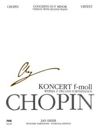Fryderyk Chopin: Wydanie Narodowe tom 31B posthumous - II Koncert fortepianowy f-moll op. 21 - Jan Ekier - wersja z drugim fortepianem