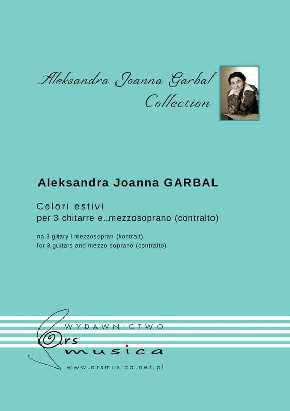 Aleksandra Joanna Garbal: Colori estivi - nuty na trzy gitary i mezzosopran (kontralt)