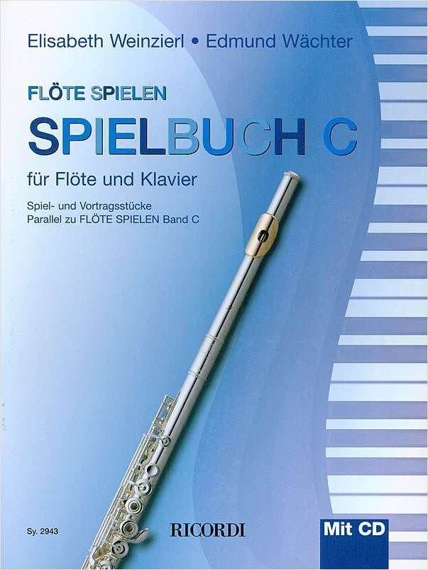 Flote Spielen - Spielbuch Band C - Elizabeth Weinzierl, Edmund Wachter - utwory na flet poprzeczny z fortepianem cz. 3 (+ płyta CD)