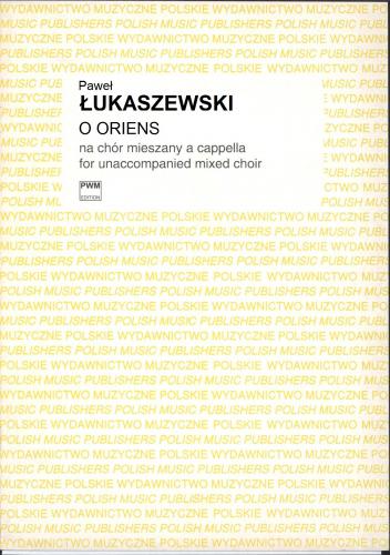 Paweł Łukaszewski: O Oriens na chór mieszany a cappella - partytura studyjna
