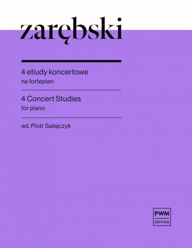 Juliusz Zarębski: 4 etiudy koncertowe na fortepian