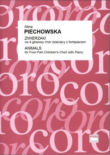 Alina Piechowska: Zwierzaki - nuty na 4 głosowy chór dziecięcy z fortepianem - partytura studyjna
