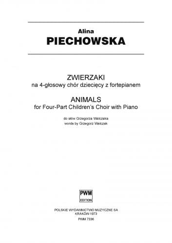 Alina Piechowska: Zwierzaki - nuty na 4 głosowy chór dziecięcy z fortepianem (partytura chóralna)