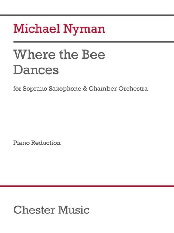 Michael Nyman: Where The Bee Dances for Soprano Saxophone & Chamber Orchestra - nuty na saksofon sopranowy i fortepian