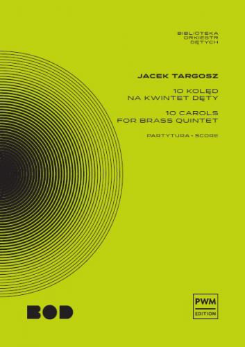 Jacek Targosz: 10 kolęd na kwintet dęty - partytura