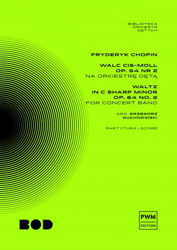 Fryderyk Chopin: Walc cis-moll op. 64 nr 2 - partytura - nuty na orkiestrę dętą