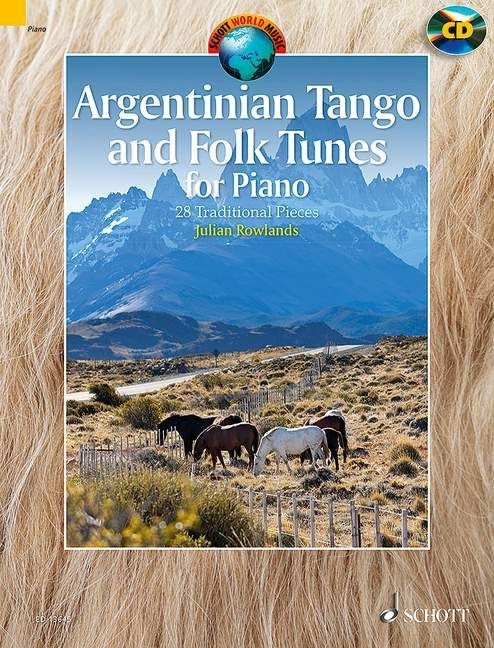 Argentinian Tango and Folk Tunes for Piano - 28 tradycyjnych argentyńskich melodii i tang - Julian Rowlands (+ płyta CD) - nuty na fortepian