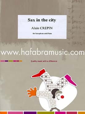 Alain Crepin: Sax In The City for alto saxophone and piano op. 165 - nuty na saksofon altowy i fortepian
