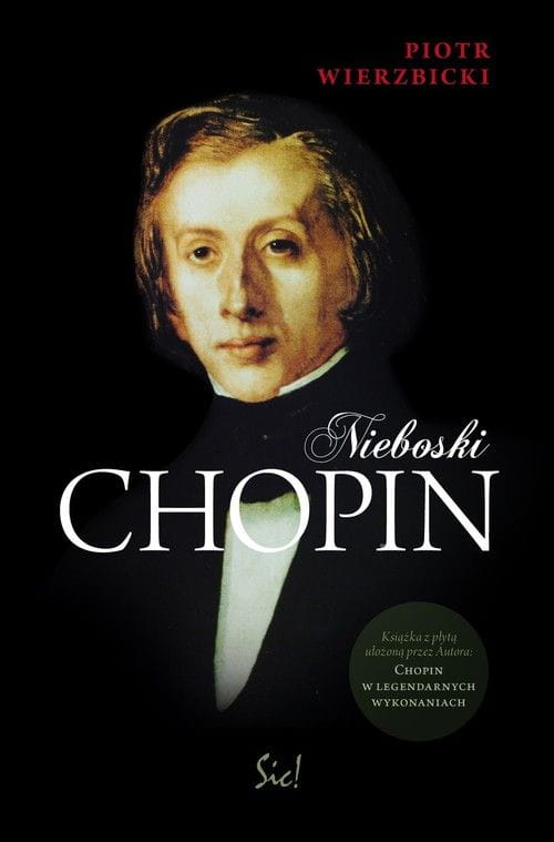 Nieboski Chopin (+ płyta CD) - Piotr Wierzbicki