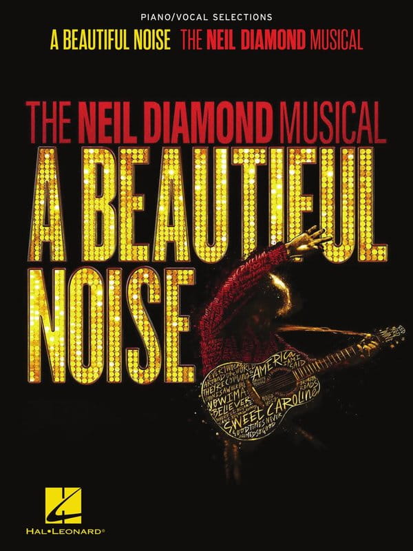 A Beautiful Noise - The Neil Diamond Musical (Vocal Selections) - piosenki z musicalu - nuty na głos i fortepian