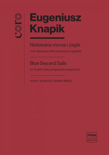 Eugeniusz Knapik: Niebieskie morze i żagle - nuty na 8-głosowy chór mieszany - partytura studyjna