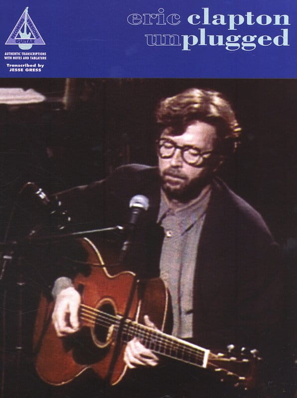 Eric Clapton: Unplugged - Guitar Recorded Versions - Jesse Gress - nuty na gitarę akustyczną z tabulaturami