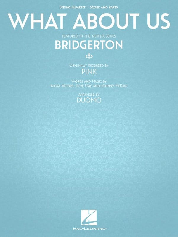 Pink: What About Us from Bridgerton Netflix series for String Quartet - Duomo - piosenka z serialu Bridgertonowie - nuty na kwartet smyczkowy