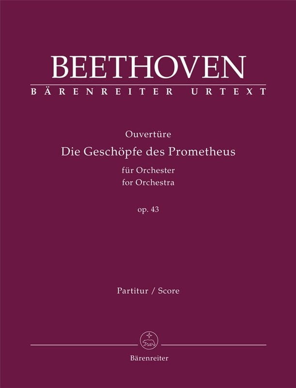 Ludwig van Beethoven: Overture Die Geschopfe des Prometheus for Orchestra op. 43 - uwertura koncertowa Twory Prometeusza - partytura