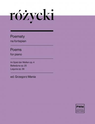 Ludomir Różycki: Poematy na fortepian