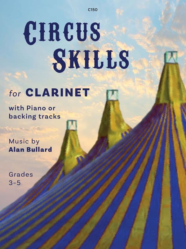 Alan Bullard: Circus Skills for Clarinet and Piano (+ audio online) - nuty na klarnet i fortepian