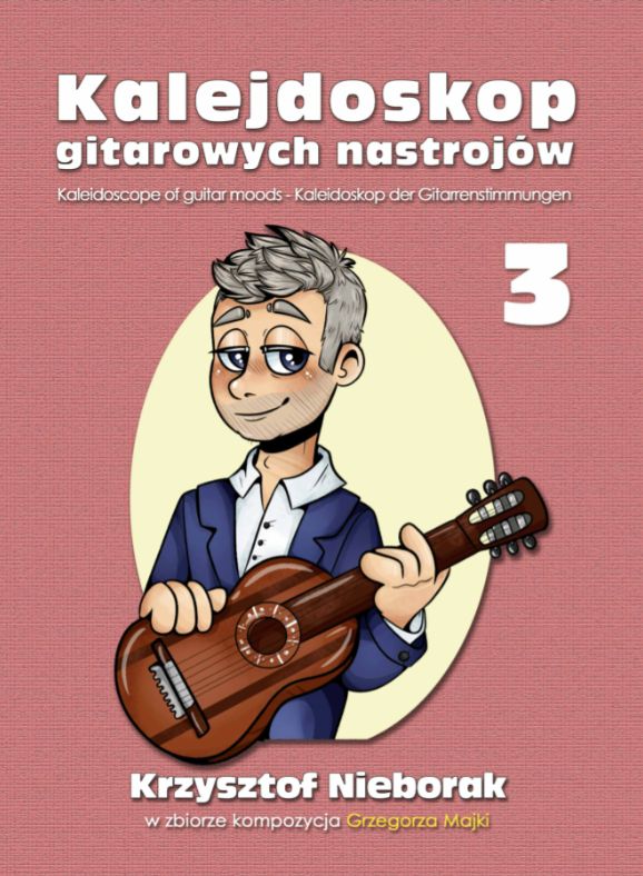 Krzysztof Nieborak: Kalejdoskop gitarowych nastrojów 3 - nuty na gitarę klasyczną