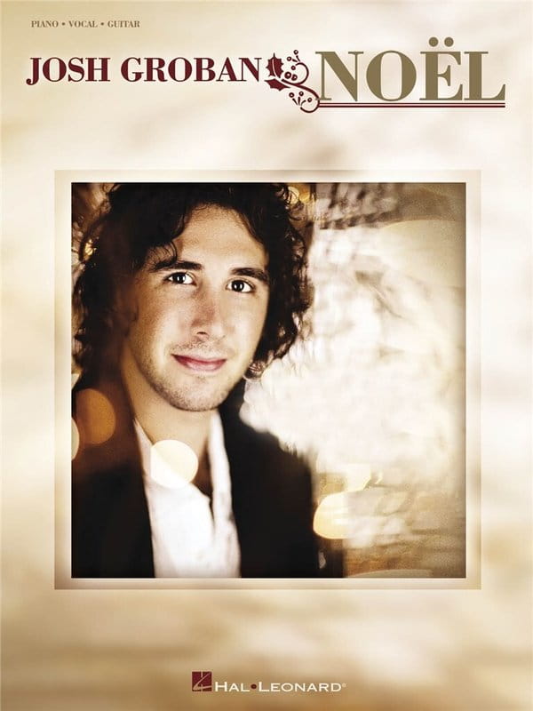 Josh Groban: Noel (PVG) - 13 kolęd z albumu z 2017 roku - linia melodyczna, nuty na fortepian, akordy i słowa