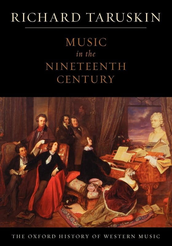 Richard Taruskin: The Oxford History of Western Music 3 - Music in the Nineteenth Century - oksfordzka historia zachodniej muzyki klasycznej