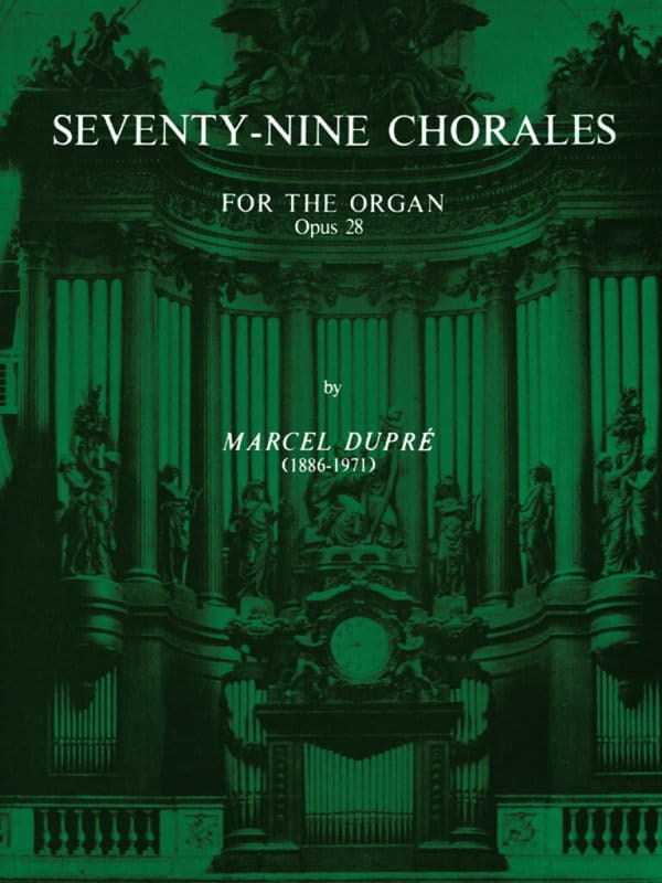 Marcel Dupre: Seventy-Nine Chorales for the Organ op. 28 - 79 chorałów - nuty na organy