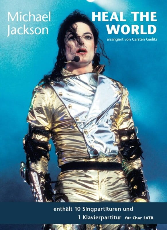 Michael Jackson: Heal The World for SATB Choir - Carsten Gerlitz - nuty na chór mieszany i fortepian