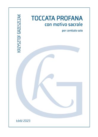 Krzysztof Grzeszczak: Toccata profana con motivo sacrale per cembalo solo - nuty na klawesyn