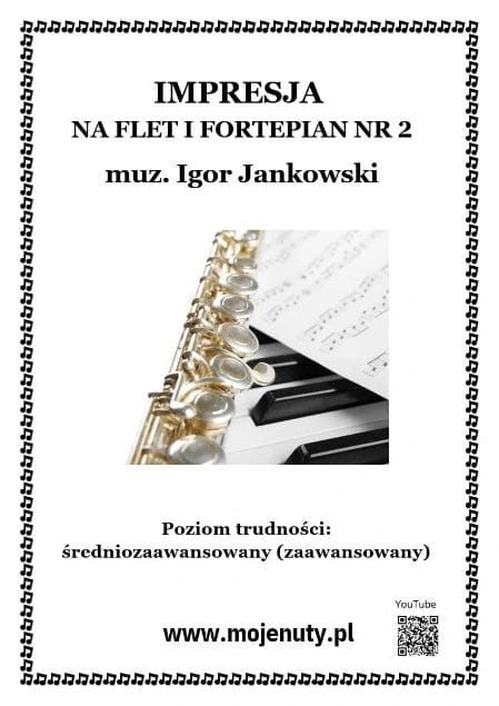 Impresja na flet i fortepian nr 2 - Igor Jankowski - nuty na flet poprzeczny i fortepian