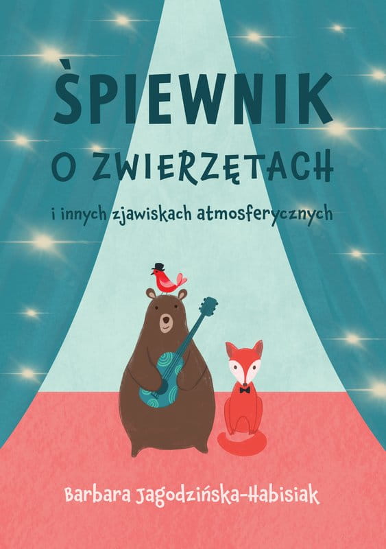 Śpiewnik o zwierzętach i innych zjawiskach atmosferycznych - Barbara Jagodzińska-Habisiak - zbiór piosenek i rytmiczanek dla dzieci