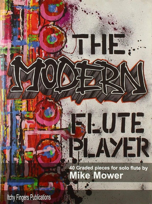 Mike Mower: The Modern Flute Player - 40 utworów o wzrastającym poziomie trudności - nuty na flet poprzeczny