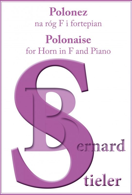 Bernard Stieler: Polonez na róg F - nuty na waltornię i fortepian