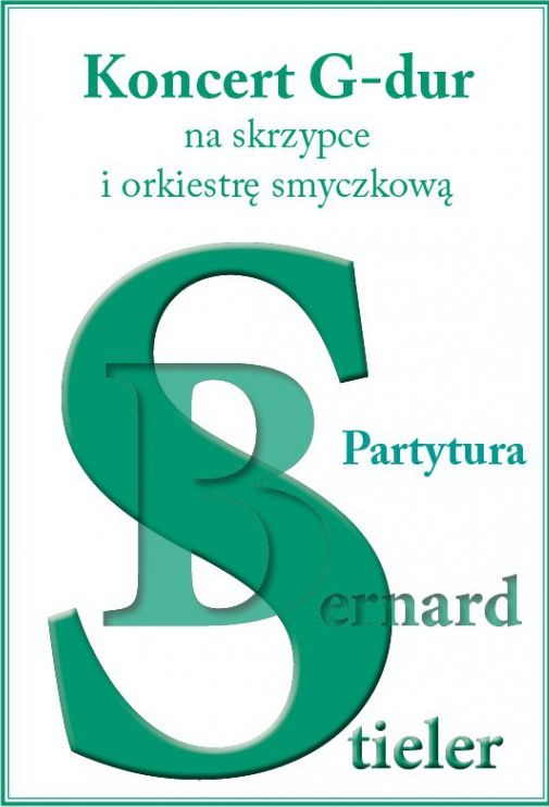 Bernard Stieler: Koncert G-dur - nuty na skrzypce i orkiestrę smyczkową - partytura