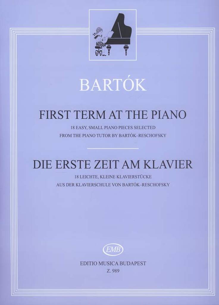 First Term at the Piano - Bela Bartok - 18 krótkich utworów fortepianowych - nuty na pianino dla początkujących