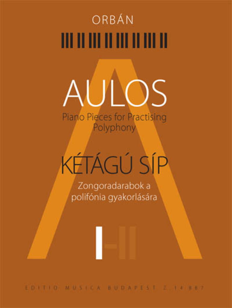 Aulos Volume I - Piano pieces for practising polyphony - Gyorgy Orban - utwory do ćwiczenia polifonii - nuty na fortepian