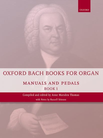 Jan Sebastian Bach: Oxford Bach Books for Organ: Manuals and Pedals Book 1 - nuty na organy - Anne Marsden Thomas