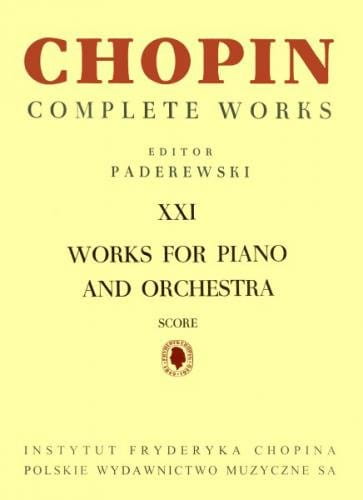 Fryderyk Chopin: Complete Works (Ignacy Jan Paderewski) tom XXI - Utwory na fortepian i orkiestrę - partytura