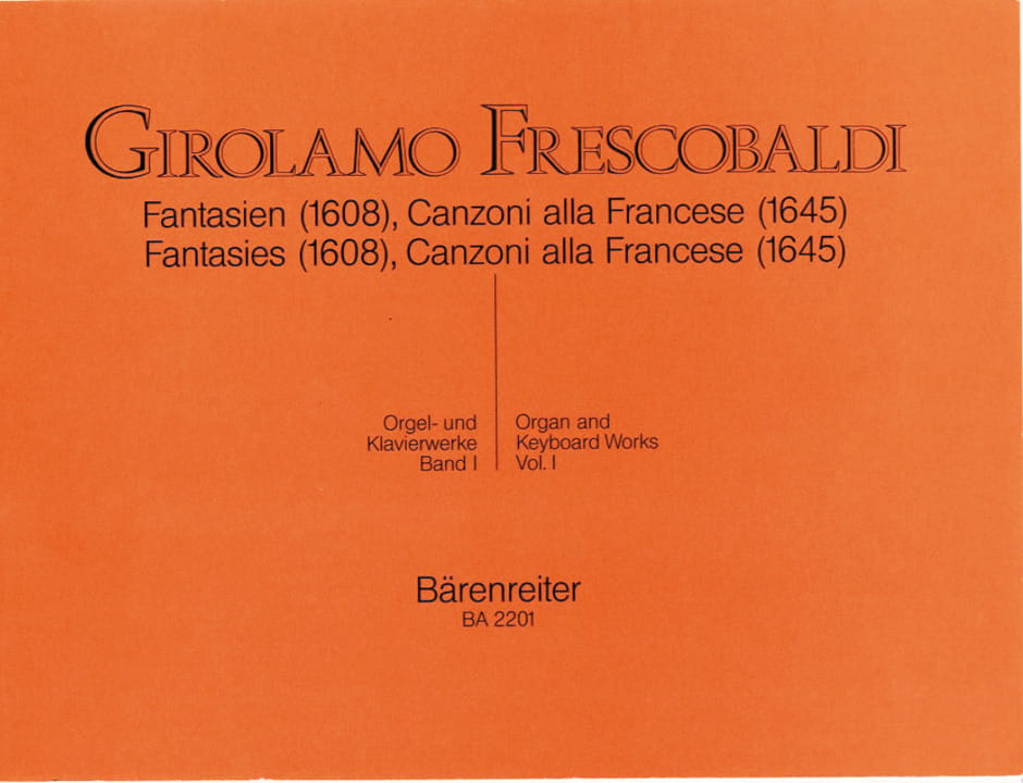 Girolamo Frescobaldi: Fantasien 1608, Canzoni alla Francese 1645 - dzieła organowe i klawiszowe tom 1 - nuty na organy lub fortepian lub klawesyn