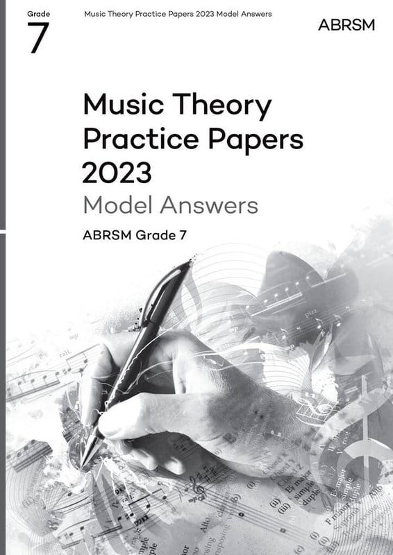 Music Theory Practice Papers 2023 Model Answers - ABRSM Grade 7 - wzorcowe odpowiedzi do arkuszy egzaminacyjnych
