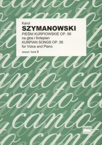 Karol Szymanowski: Pieśni kurpiowskie op. 58 zeszyt 2 - nuty na głos i fortepian