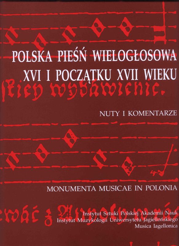 Polska pieśń wielogłosowa XVI i początku XVII wieku - nuty i komentarze - nuty na chór mieszany