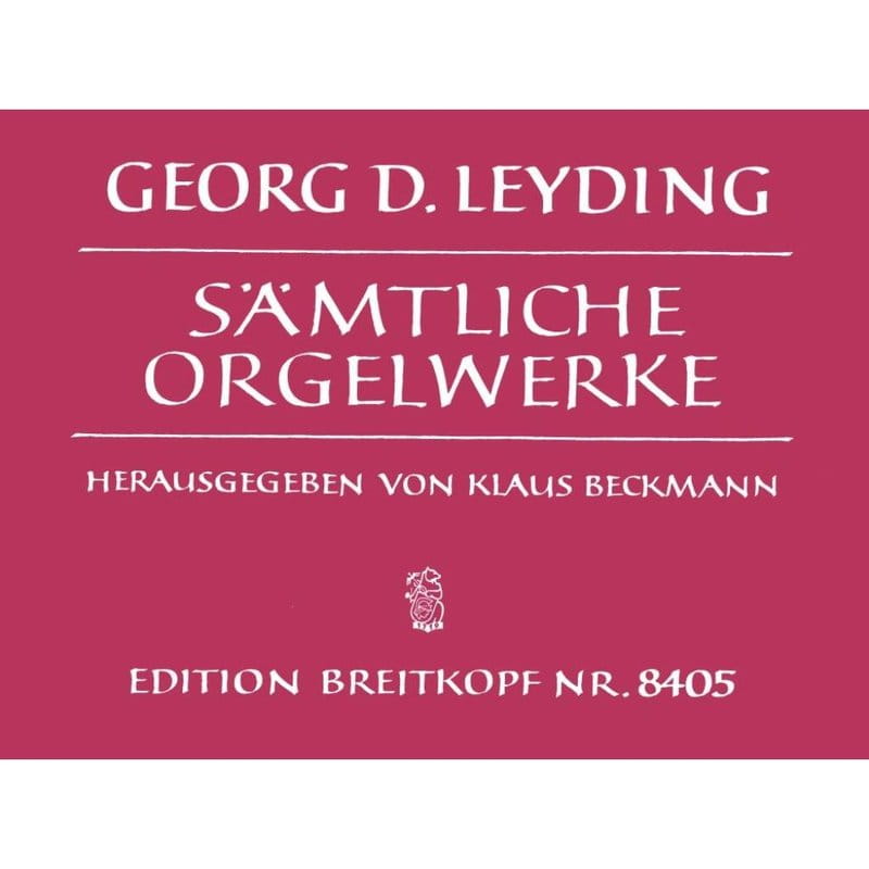 Georg Dietrich Leyding: Samtliche Orgelwerke - Complete Organ Works - Klaus Beckmann - kompletne wydanie dzieł organowych